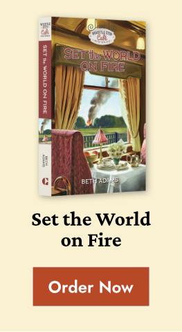 Whistle Stop Café Mysteries Book 14: Set the World on Fire