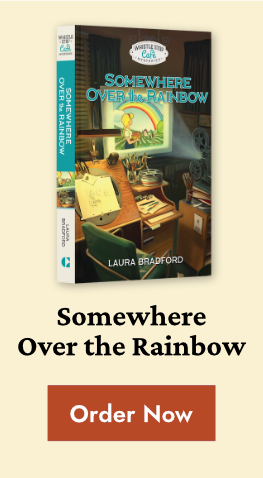 Whistle Stop Café Mysteries Book 12: Somewhere Over the Rainbow